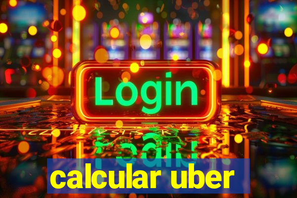 calcular uber